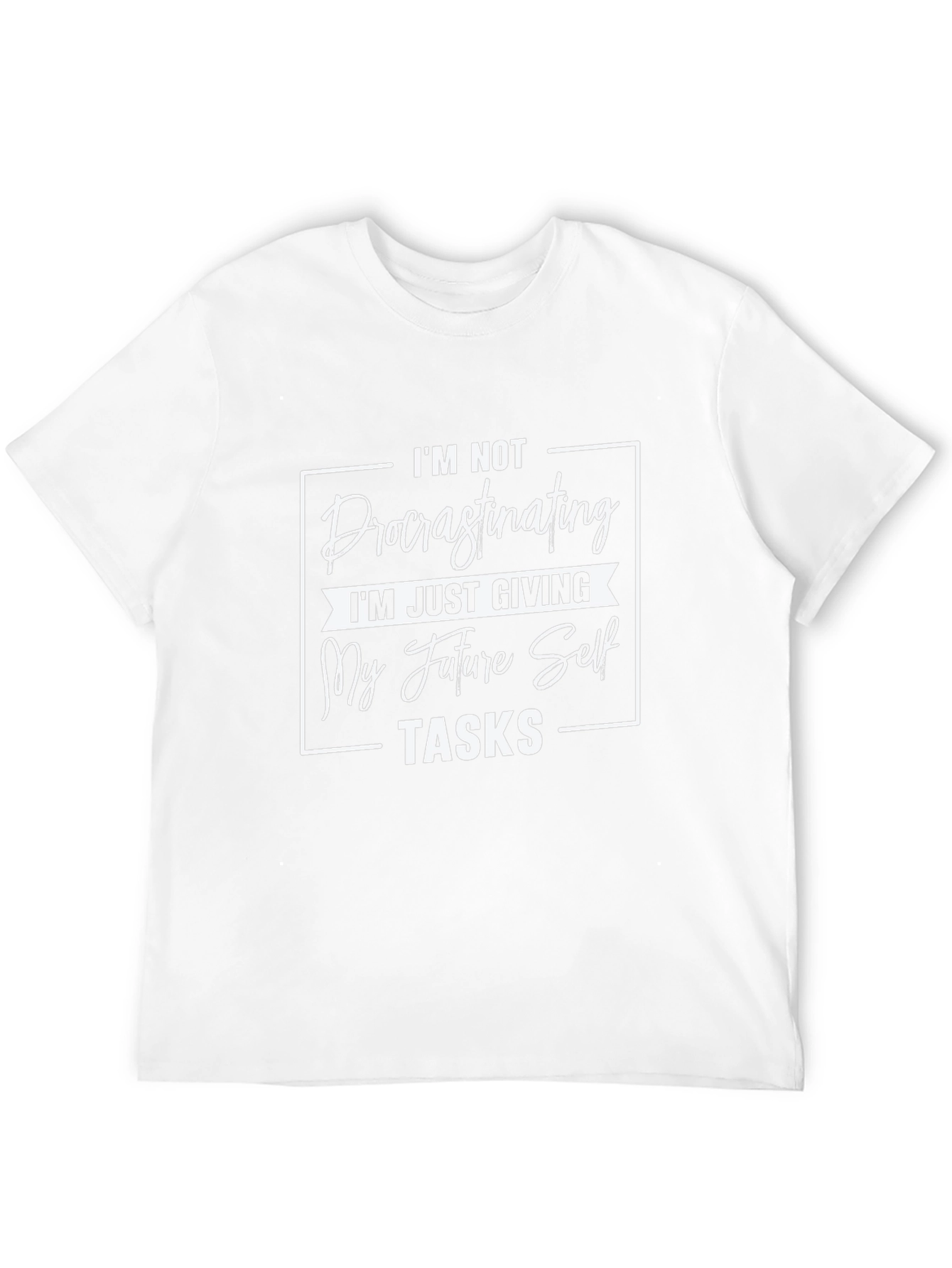 Procrastinating Future Self Task Funny T-Shirt