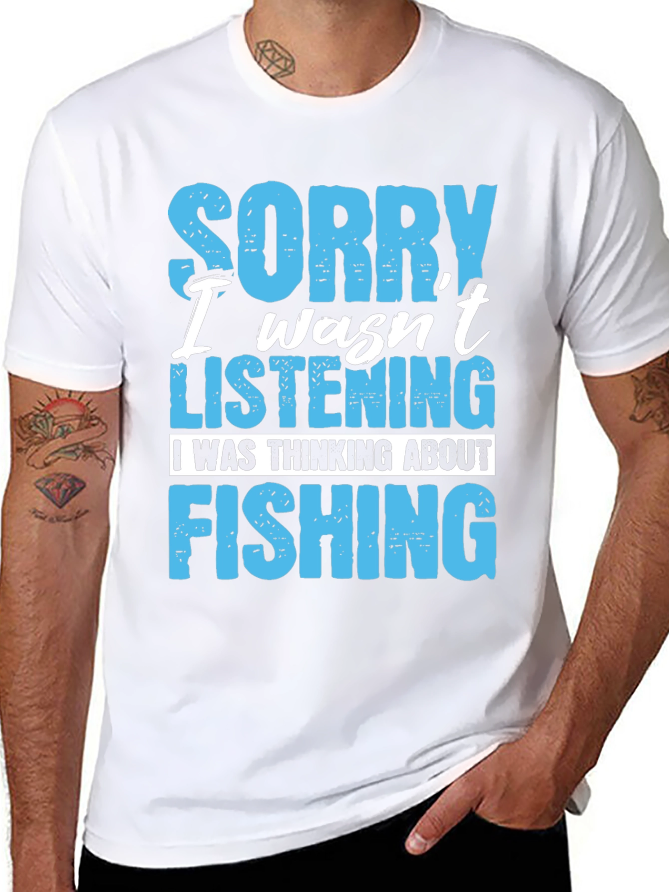 Fishing T-Shirt: Sorry Wasnt Listening