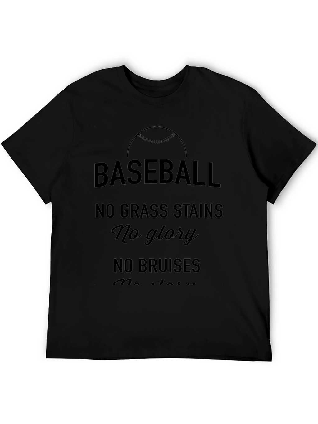 Baseball No Grass Stains T-Shirt