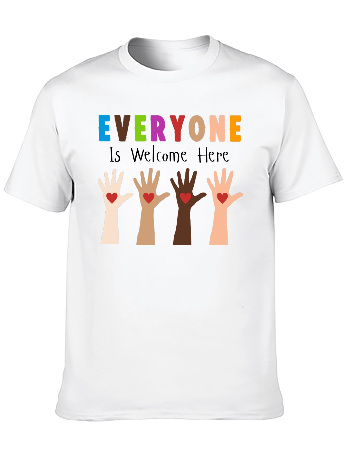 Everyone is Welcome Here T-Shirt - Unity & Inclusion