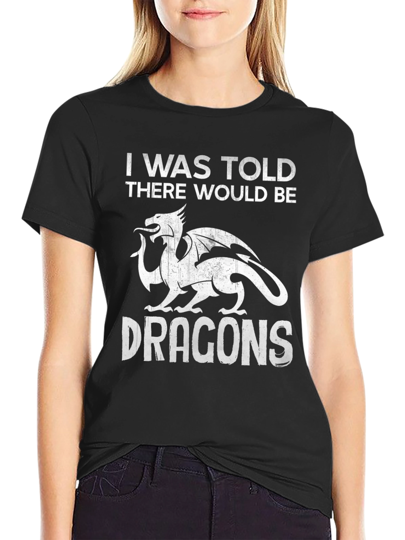Dragon Graphic Tee - I Was Told There Would Be Dragons