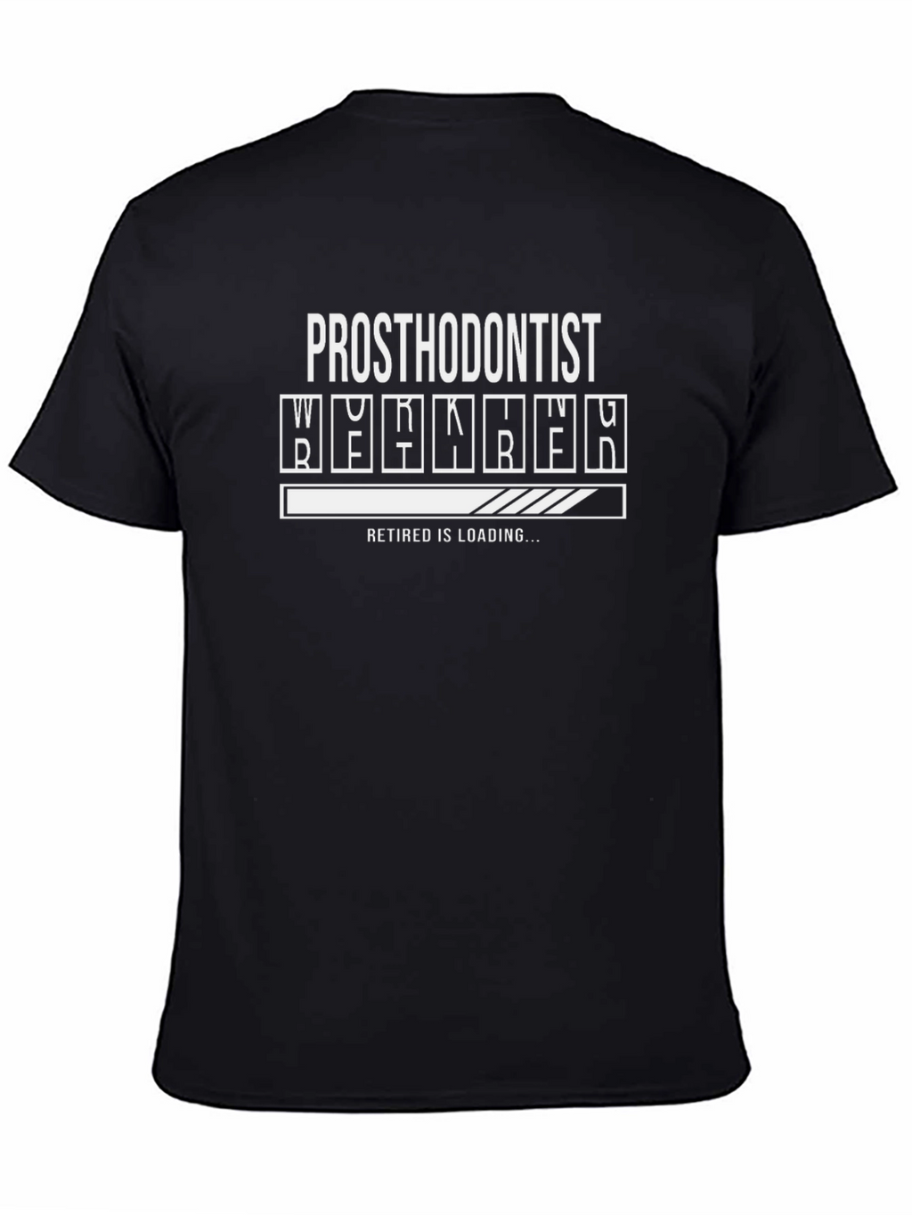 Prosthodontist Retirement Loading T-Shirt - Black Cotton