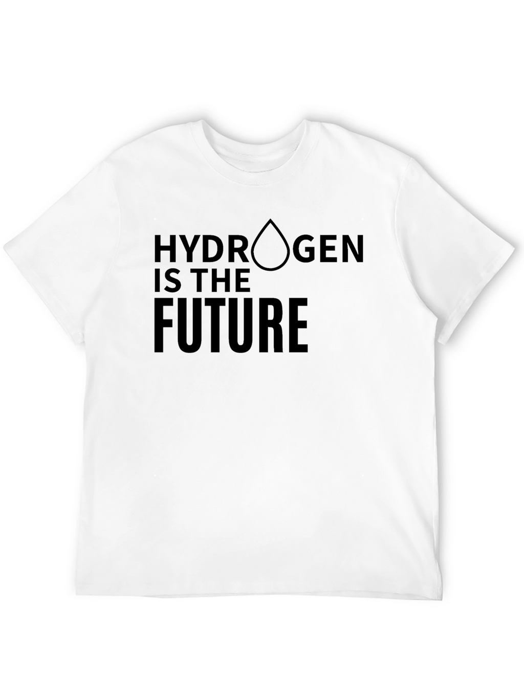 Hydrogen is the Future - Eco Friendly T-Shirt