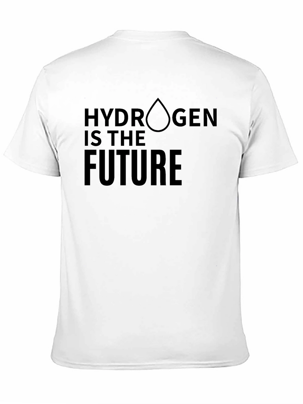Hydrogen is the Future - Eco Friendly T-Shirt