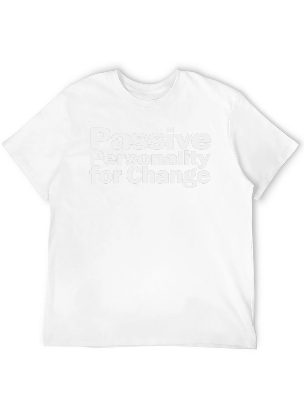 Passive Personality Change Tee