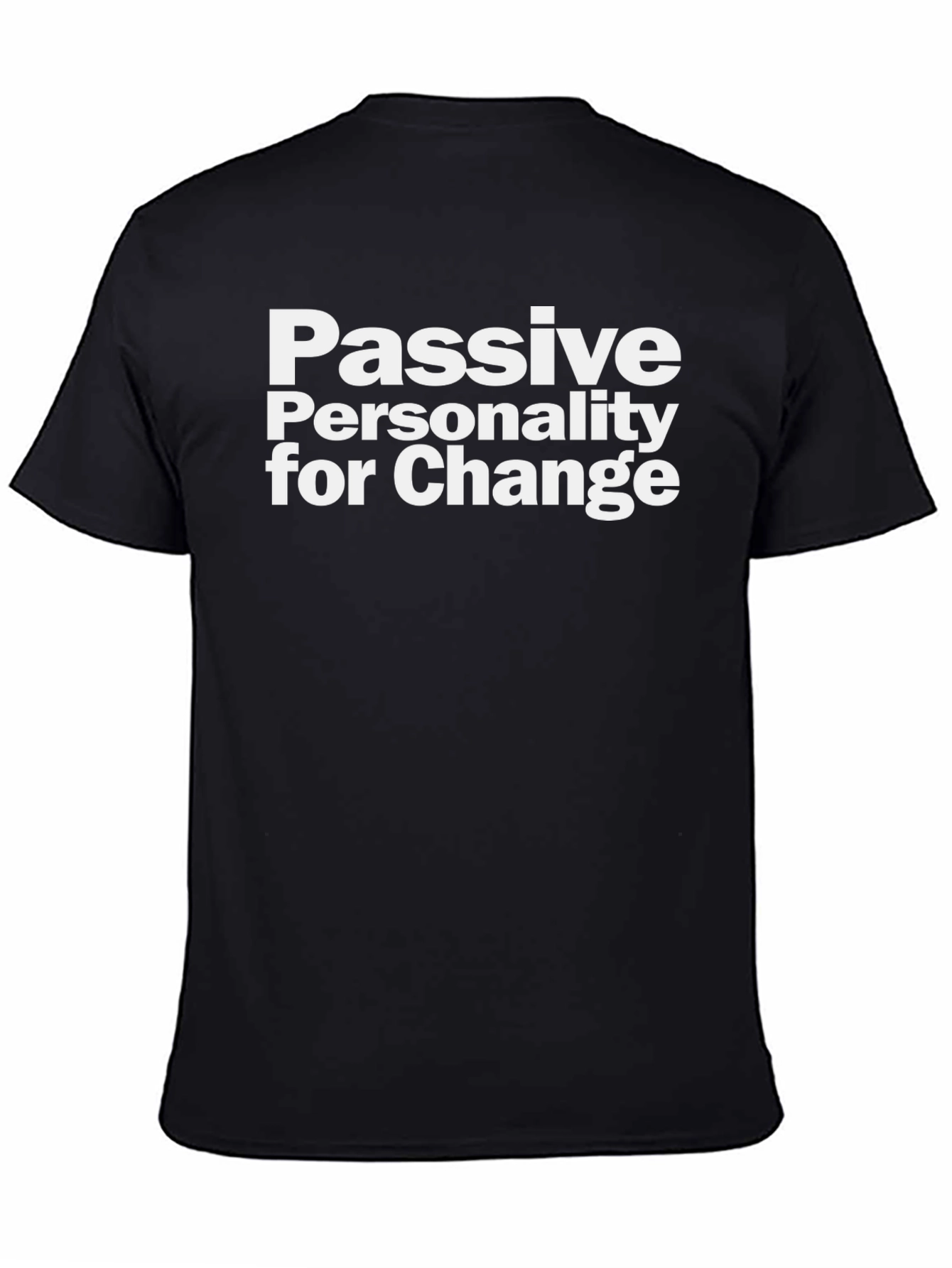 Passive Personality Change Tee