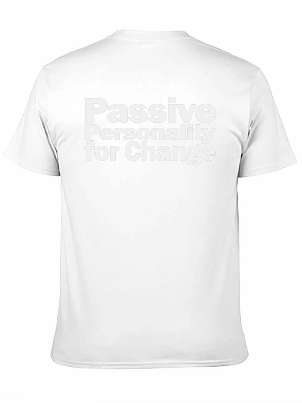 Passive Personality Change Tee