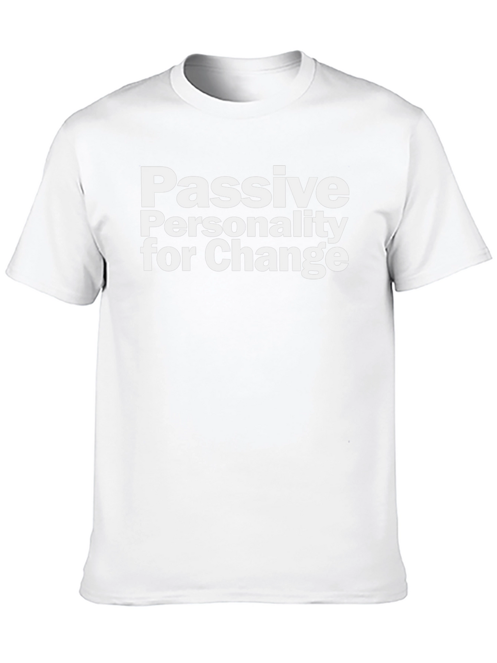 Passive Personality Change Tee
