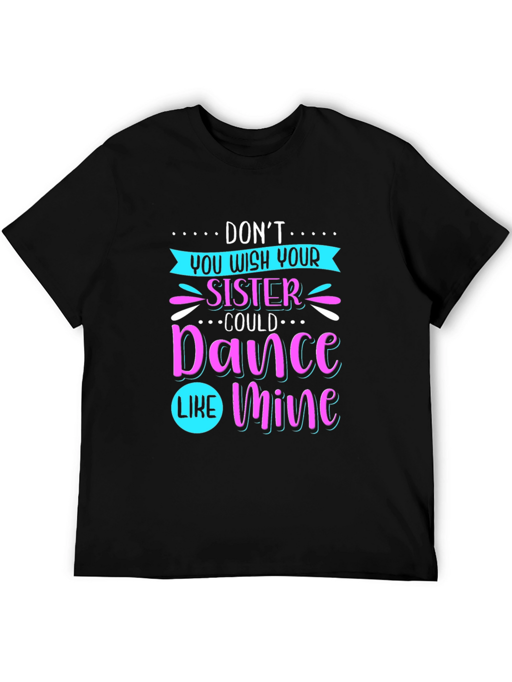 Dance Sister Graphic Tee - Black T-Shirt