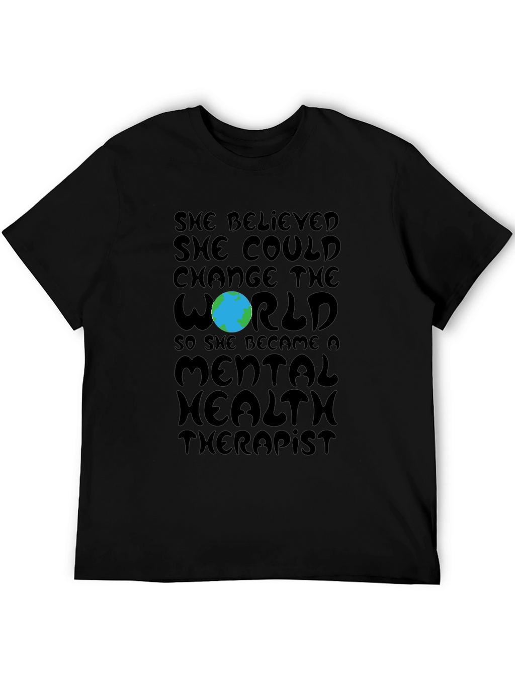 Mental Health Therapist T-Shirt: Change the World Tee