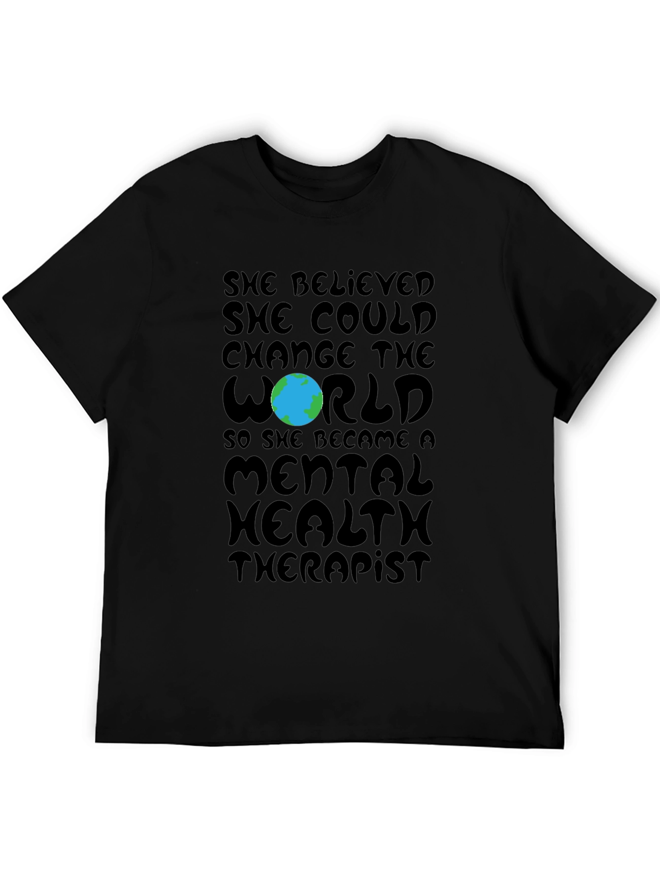 Mental Health Therapist T-Shirt: Change the World Tee