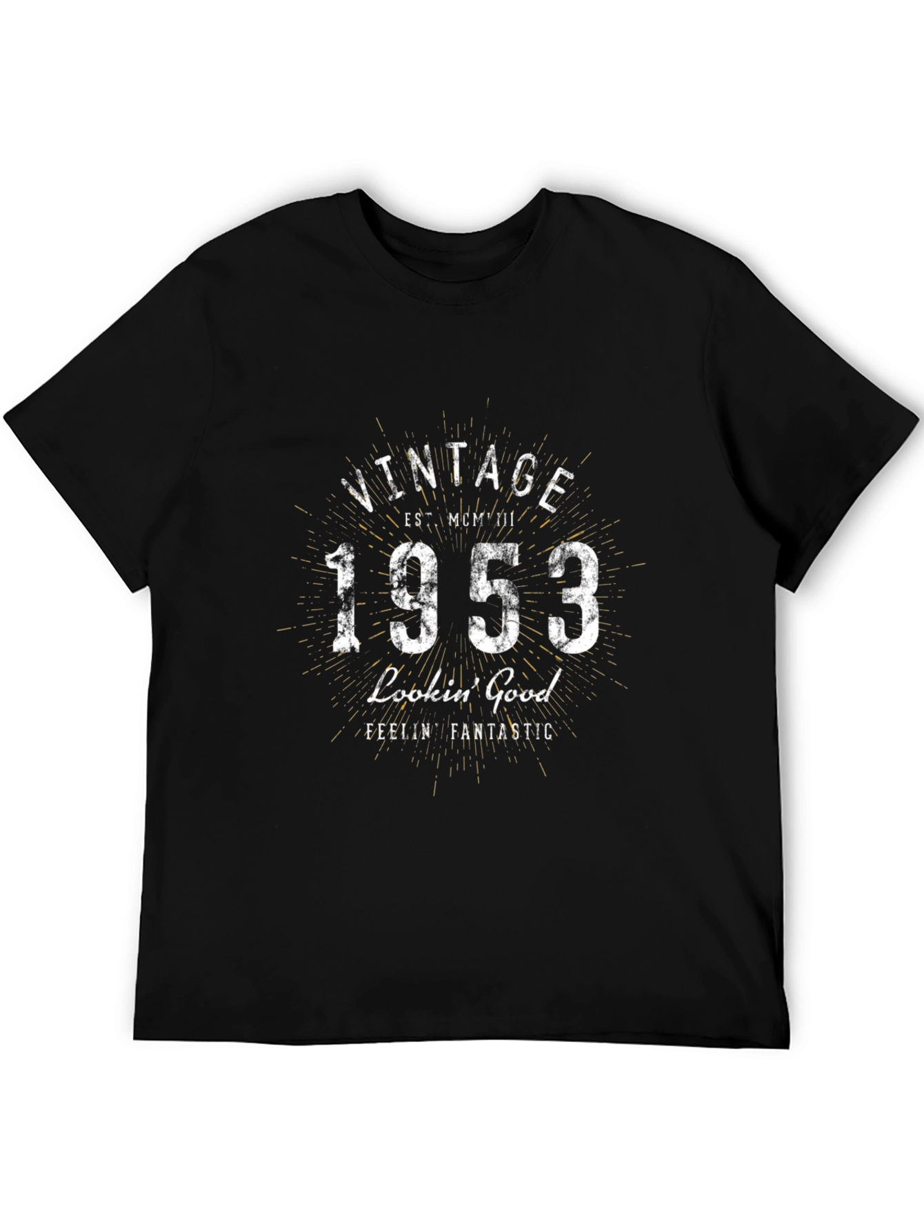 Vintage 1953 T-Shirt - Lookin Good Feelin Fantastic