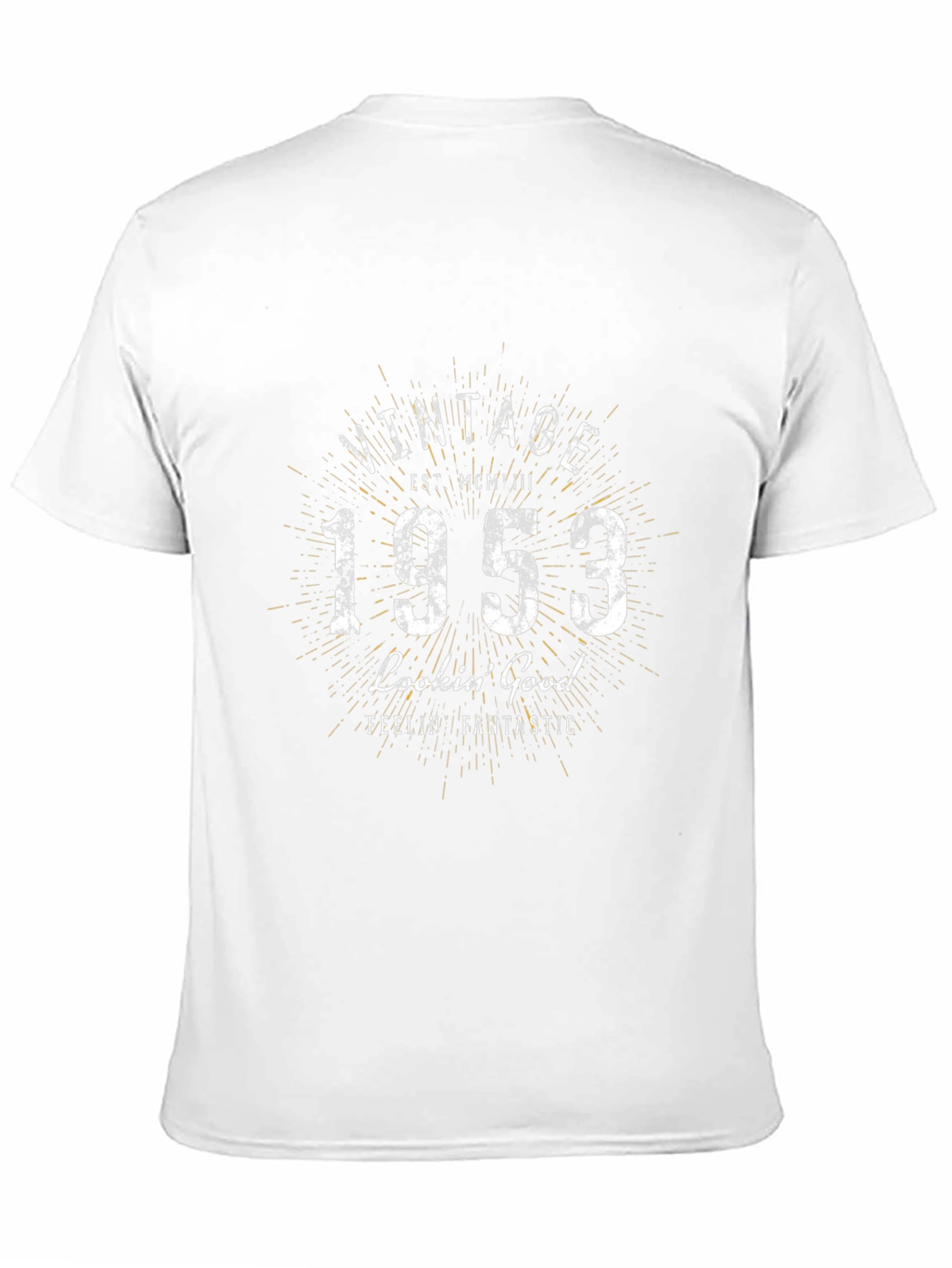 Vintage 1953 T-Shirt - Lookin Good Feelin Fantastic
