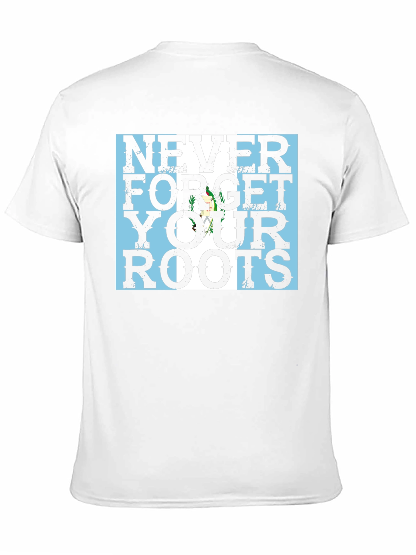Never Forget Your Roots Guatemala Flag Black T-Shirt