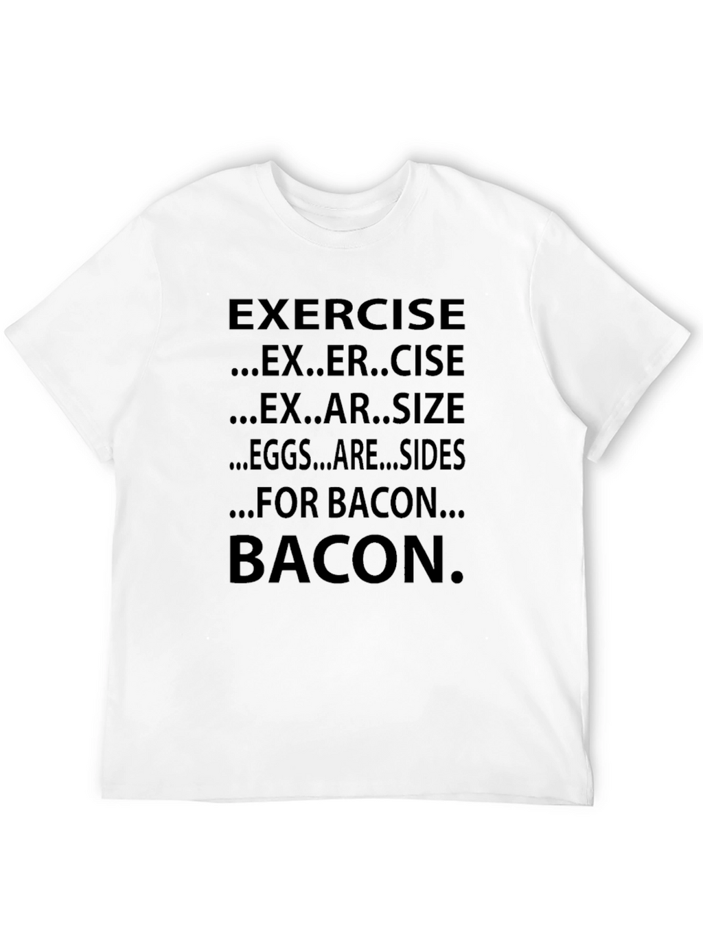 Bacon Exercise Funny Graphic T-Shirt