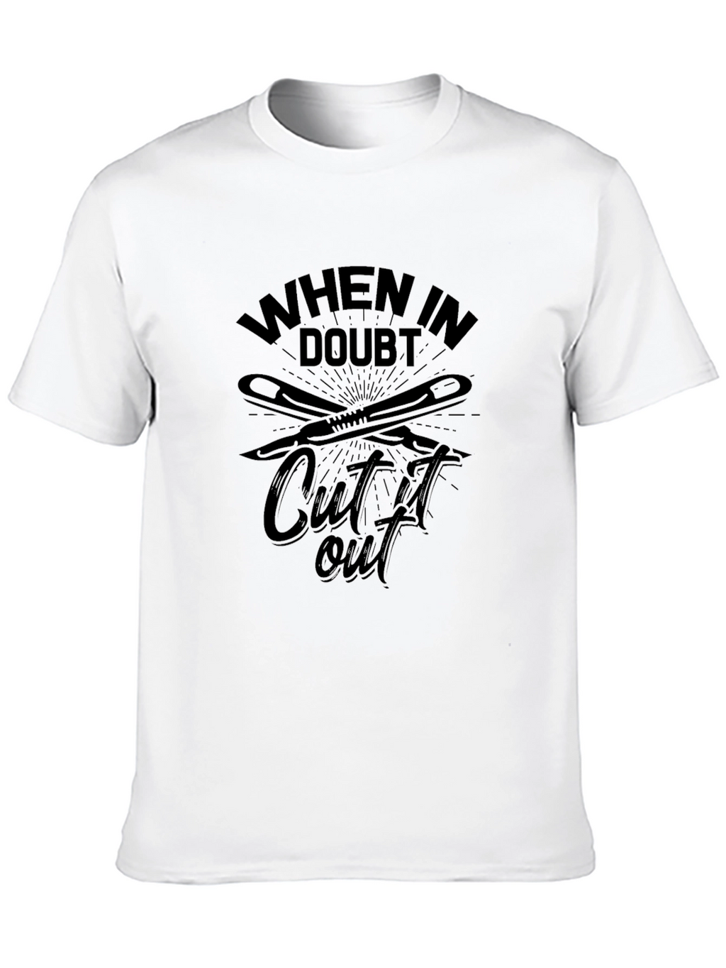 When In Doubt Cut It Out Mens Black T-Shirt