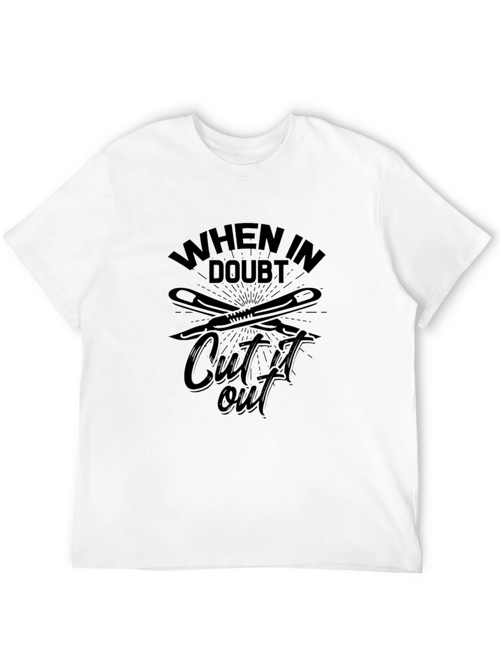 When In Doubt Cut It Out Mens Black T-Shirt