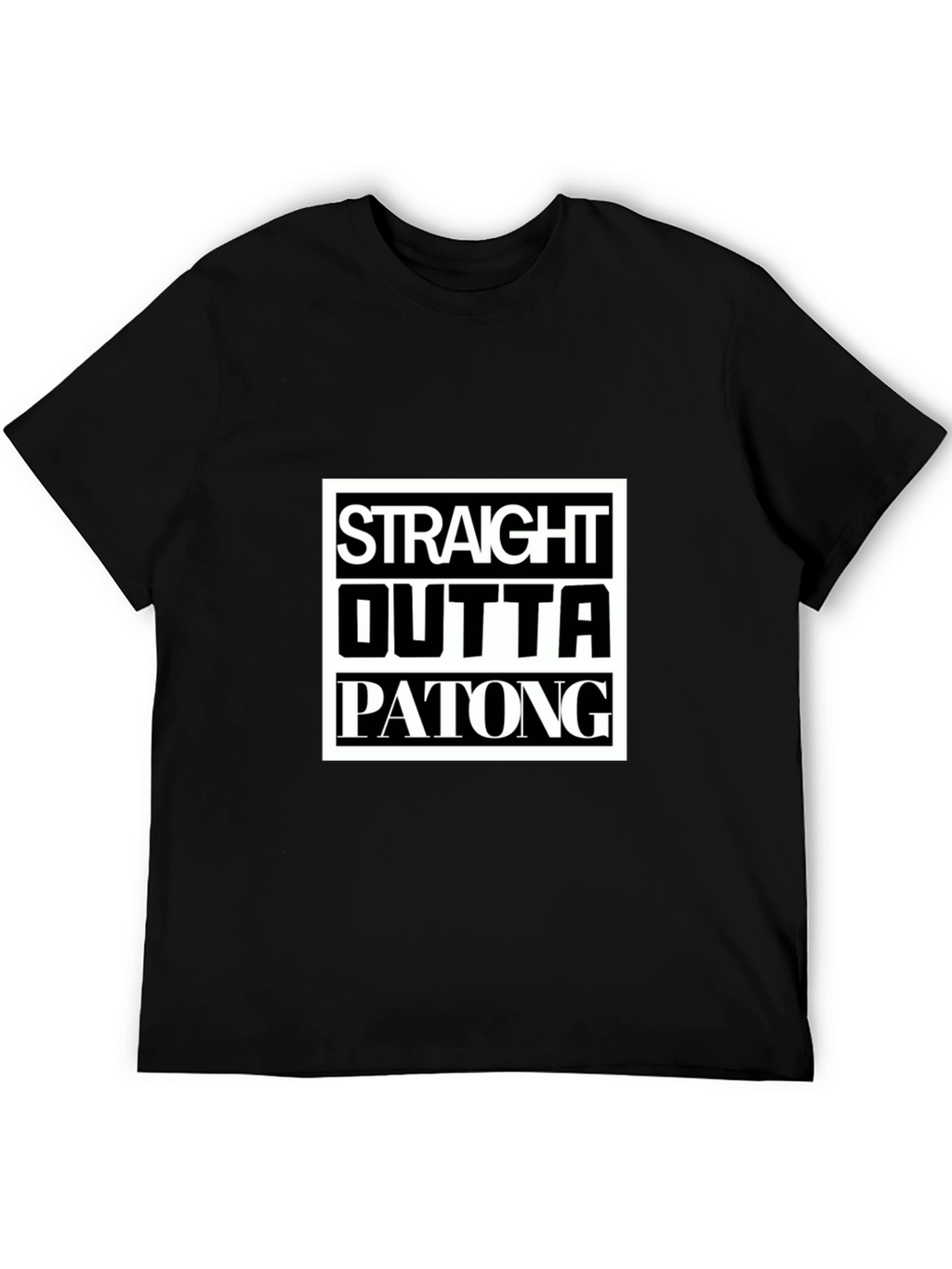 Straight Outta Patong T-Shirt