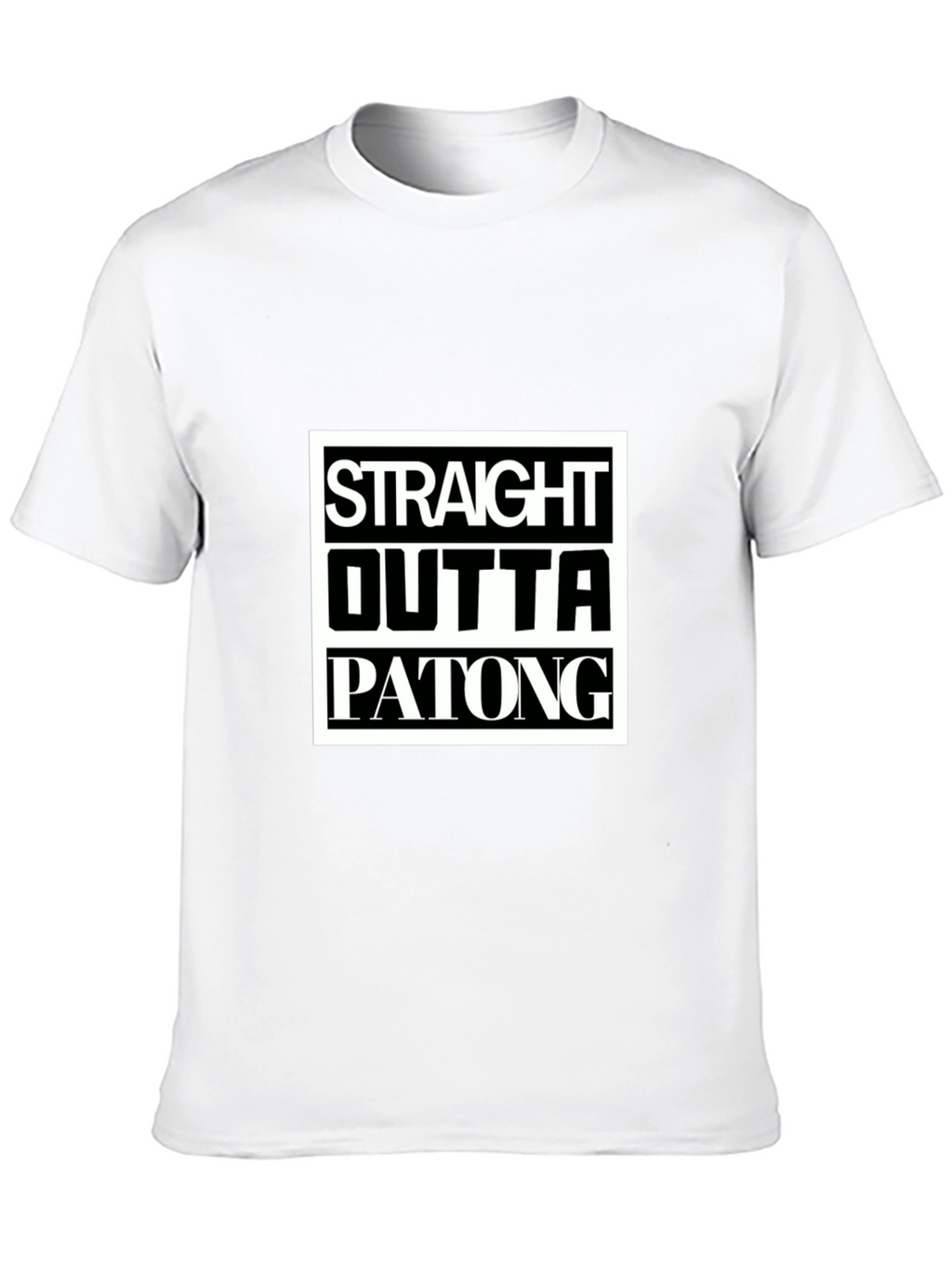 Straight Outta Patong T-Shirt