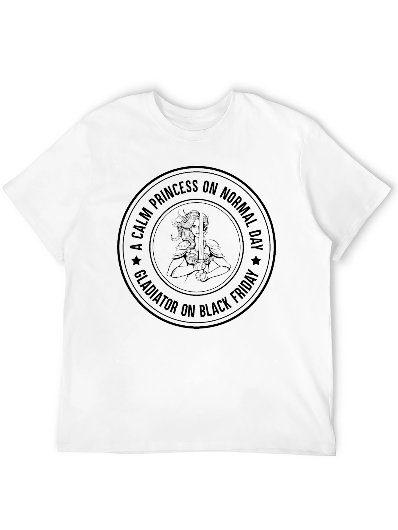 Calm Princess Gladiator on Black Friday T-Shirt