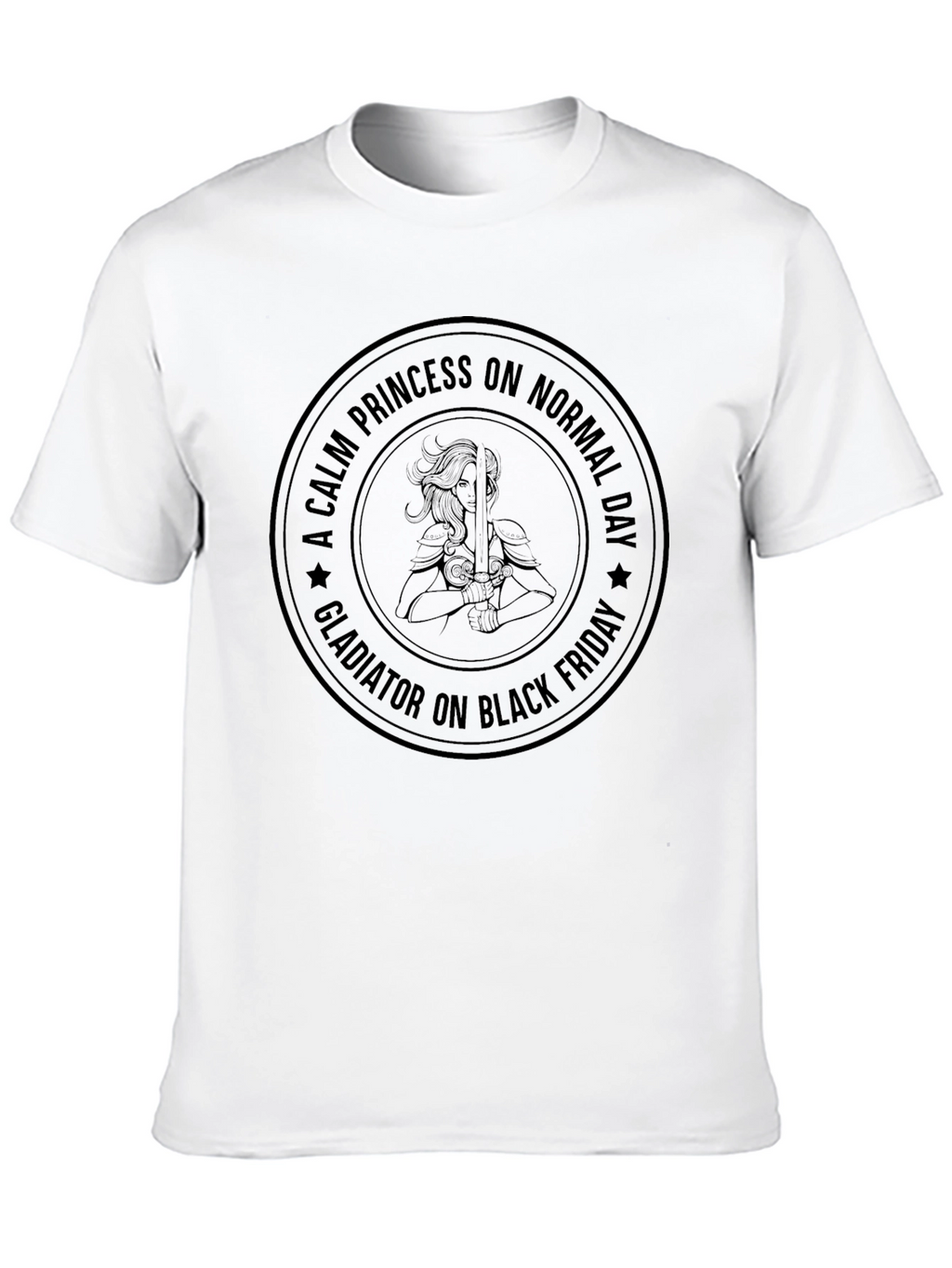 Calm Princess Gladiator on Black Friday T-Shirt