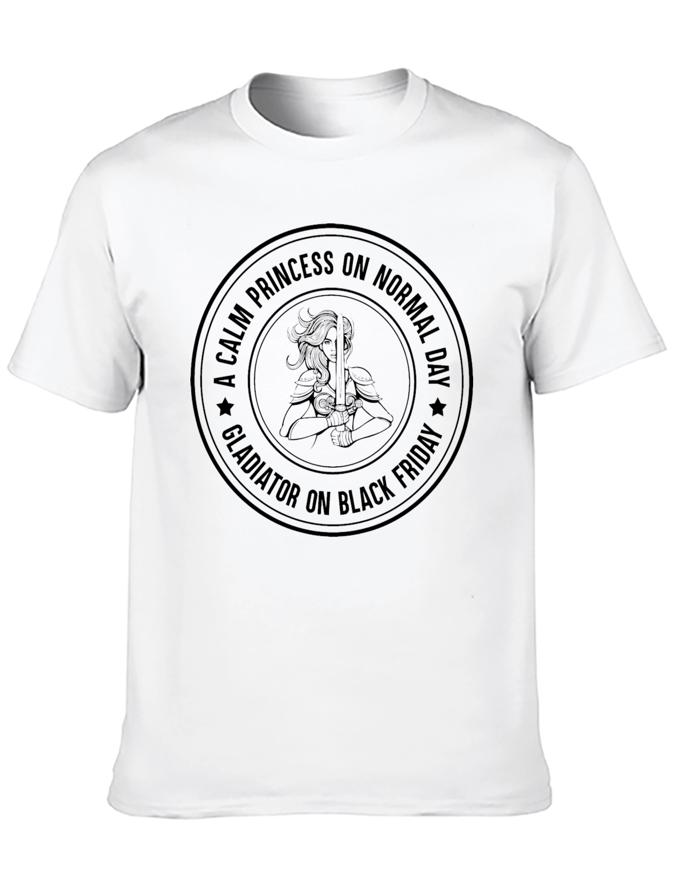 Calm Princess Gladiator on Black Friday T-Shirt