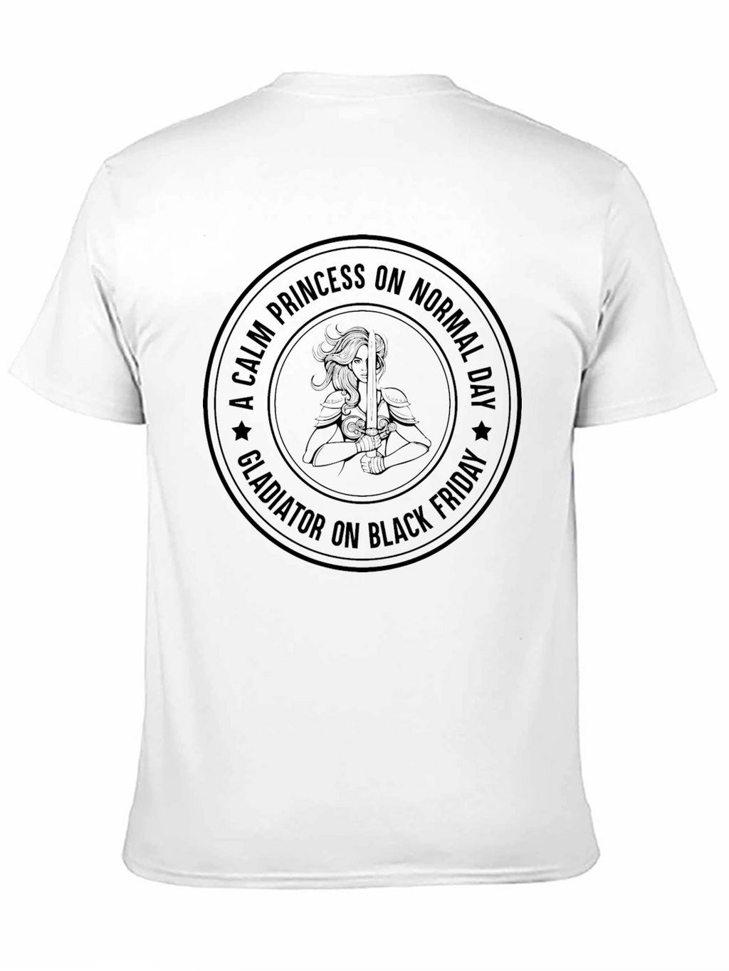 Calm Princess Gladiator on Black Friday T-Shirt