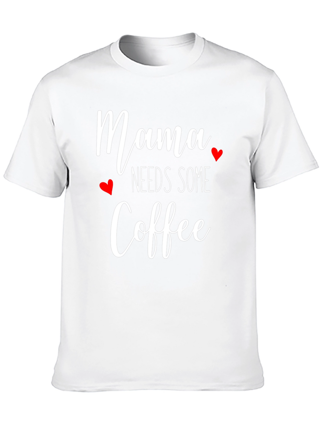 Mama Needs Some Coffee T-Shirt - Cute Womens Tee