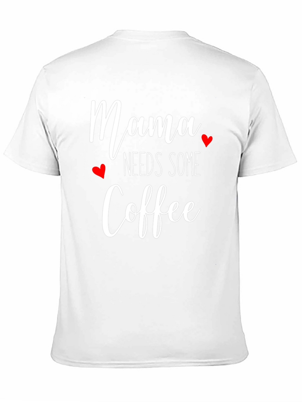 Mama Needs Some Coffee T-Shirt - Cute Womens Tee