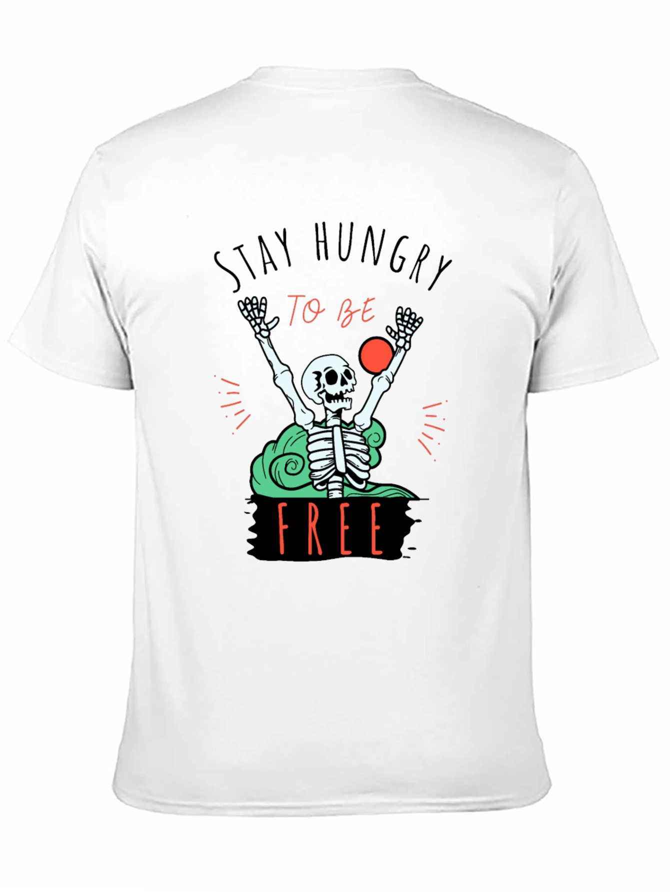 Stay Hungry T-Shirt - Skeleton Graphic Tee