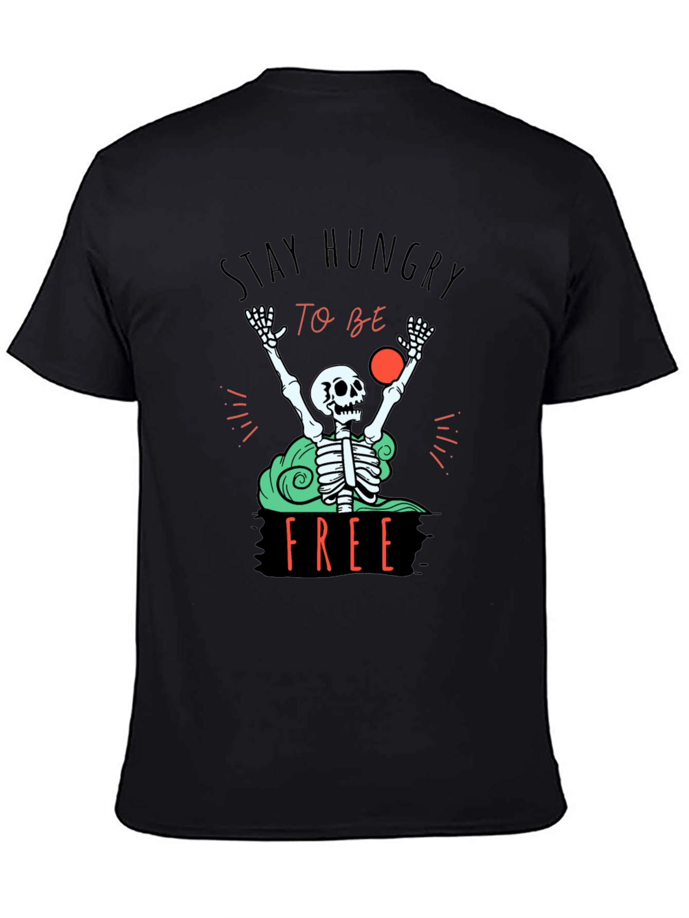 Stay Hungry T-Shirt - Skeleton Graphic Tee