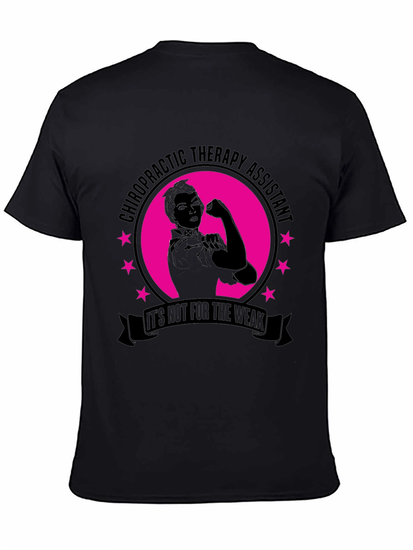 Chiropractic Therapy Assistant T-Shirt - Not for the Weak
