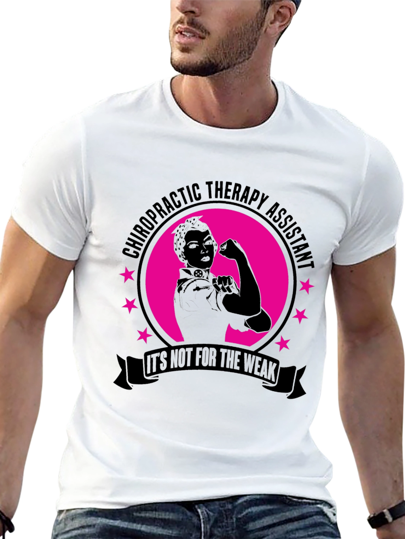 Chiropractic Therapy Assistant T-Shirt - Not for the Weak