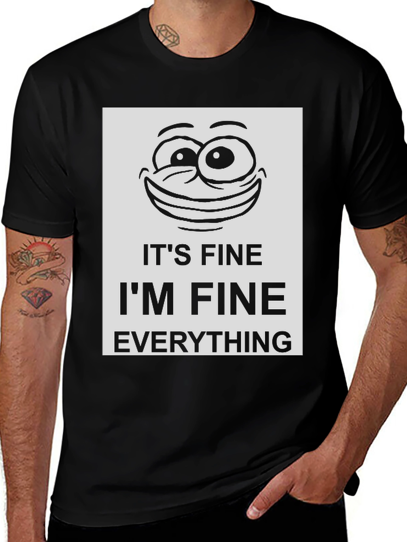 Its Fine Im Fine Everything Is Fine Graphic Tee
