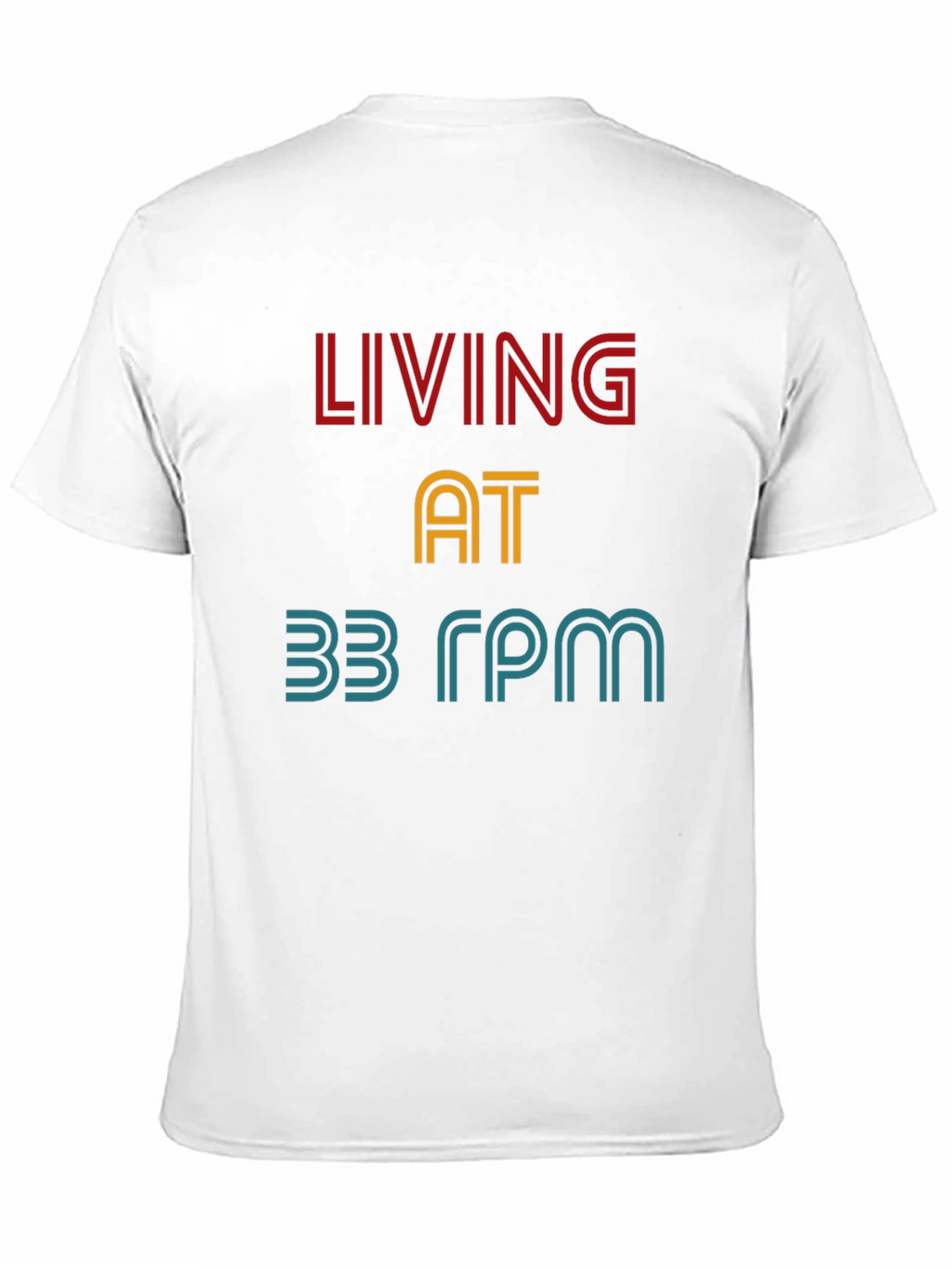 Living at 33 RPM Graphic Tee