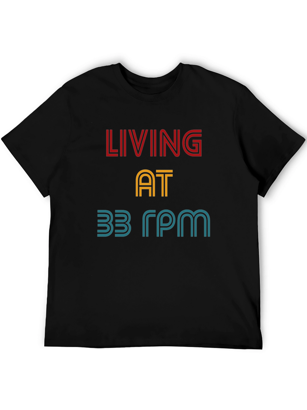 Living at 33 RPM Graphic Tee
