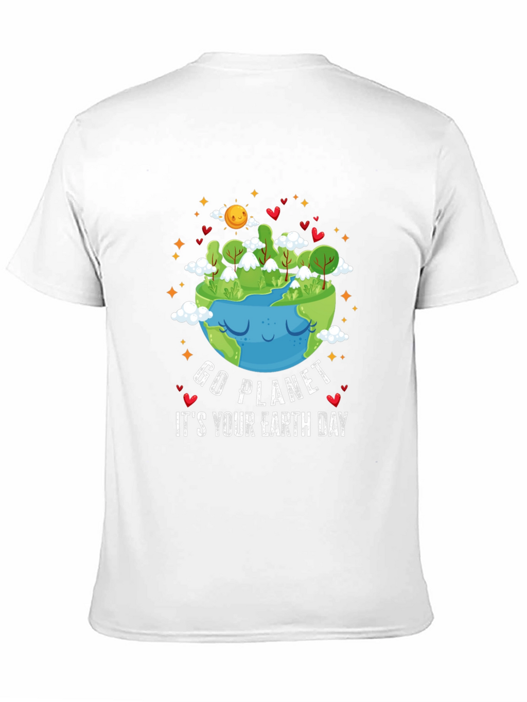 Go Planet Its Your Earth Day T-Shirt