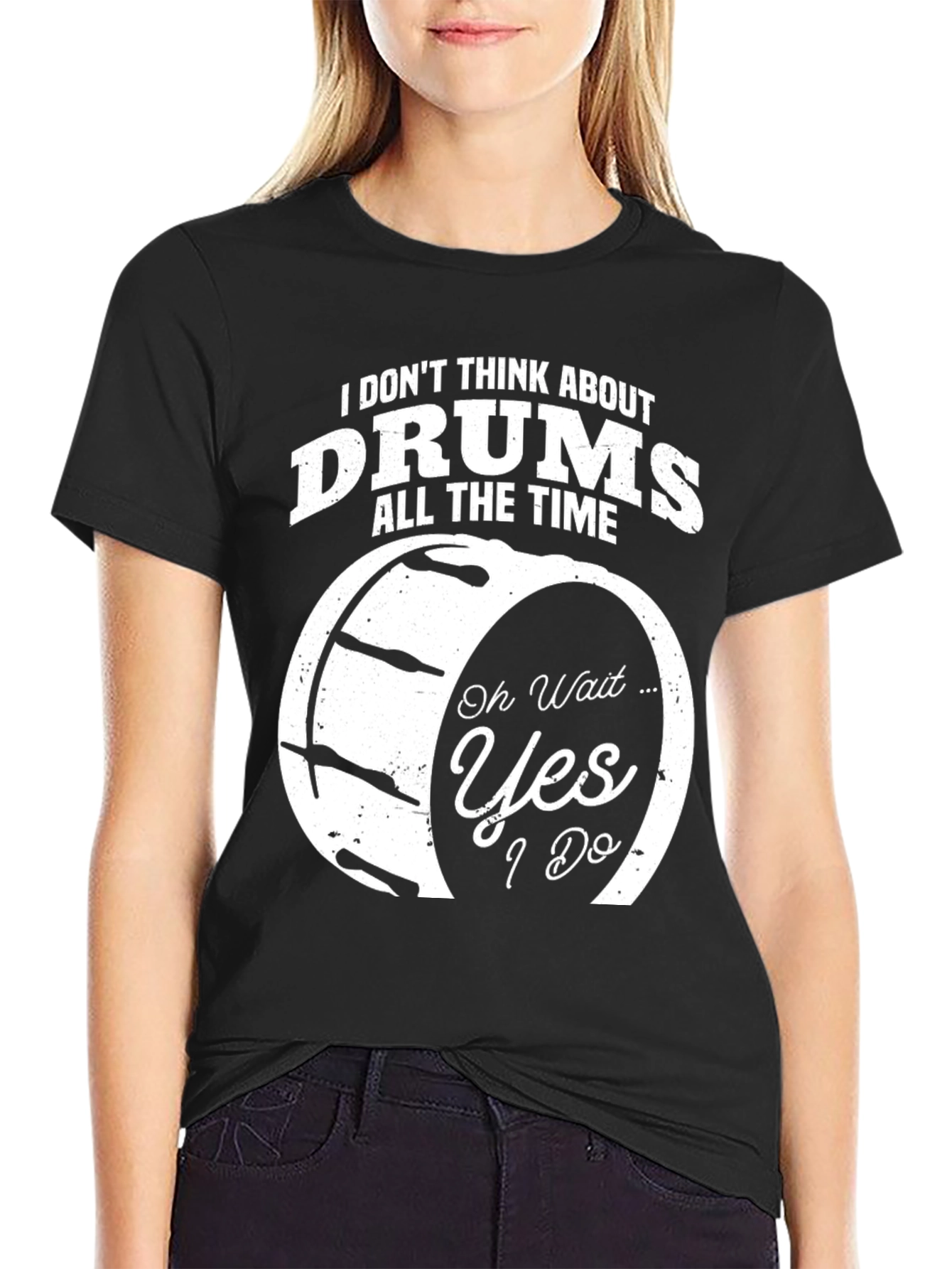 Funny Drummer T-Shirt - I Dont Think About Drums
