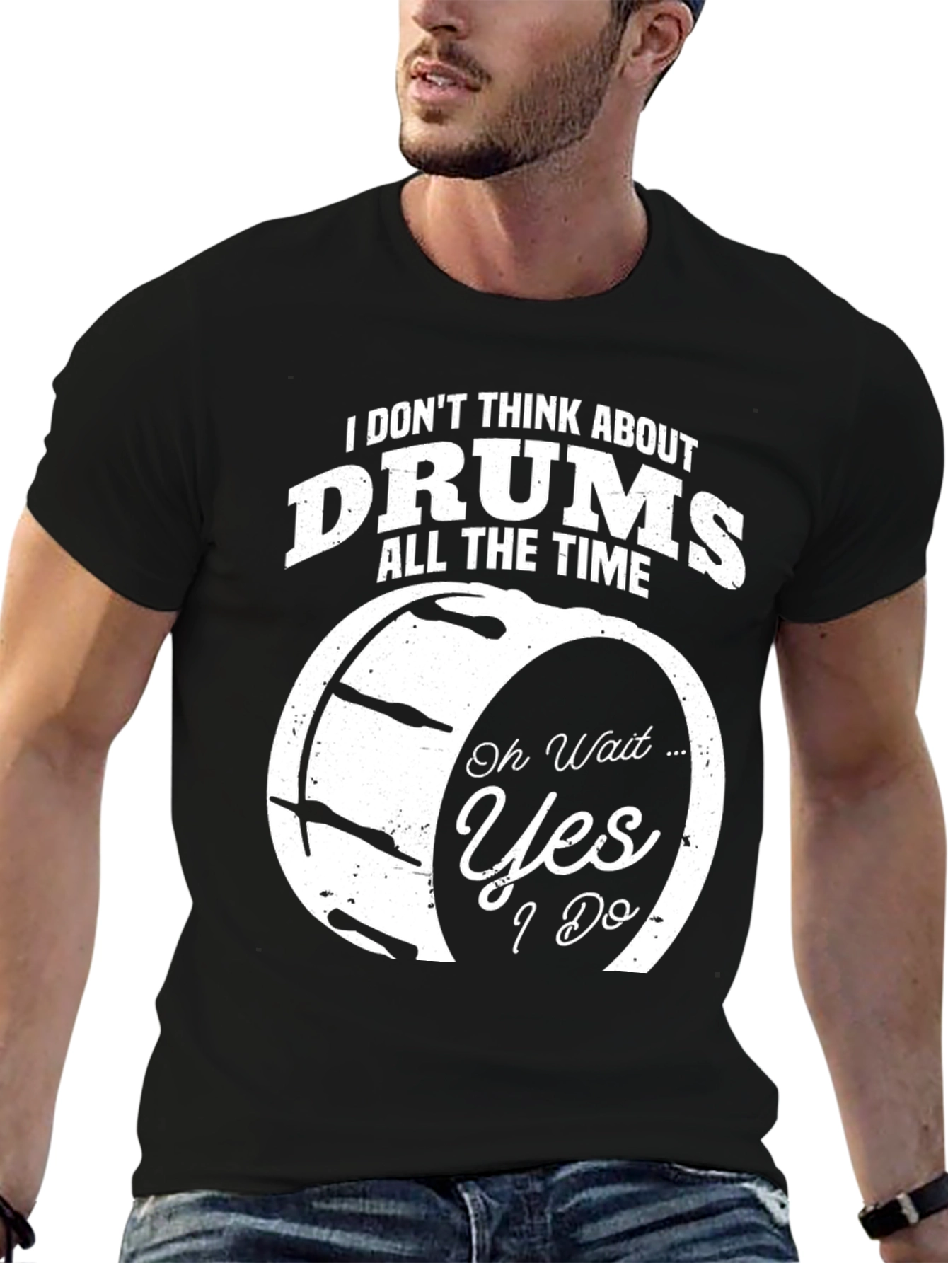 Funny Drummer T-Shirt - I Dont Think About Drums