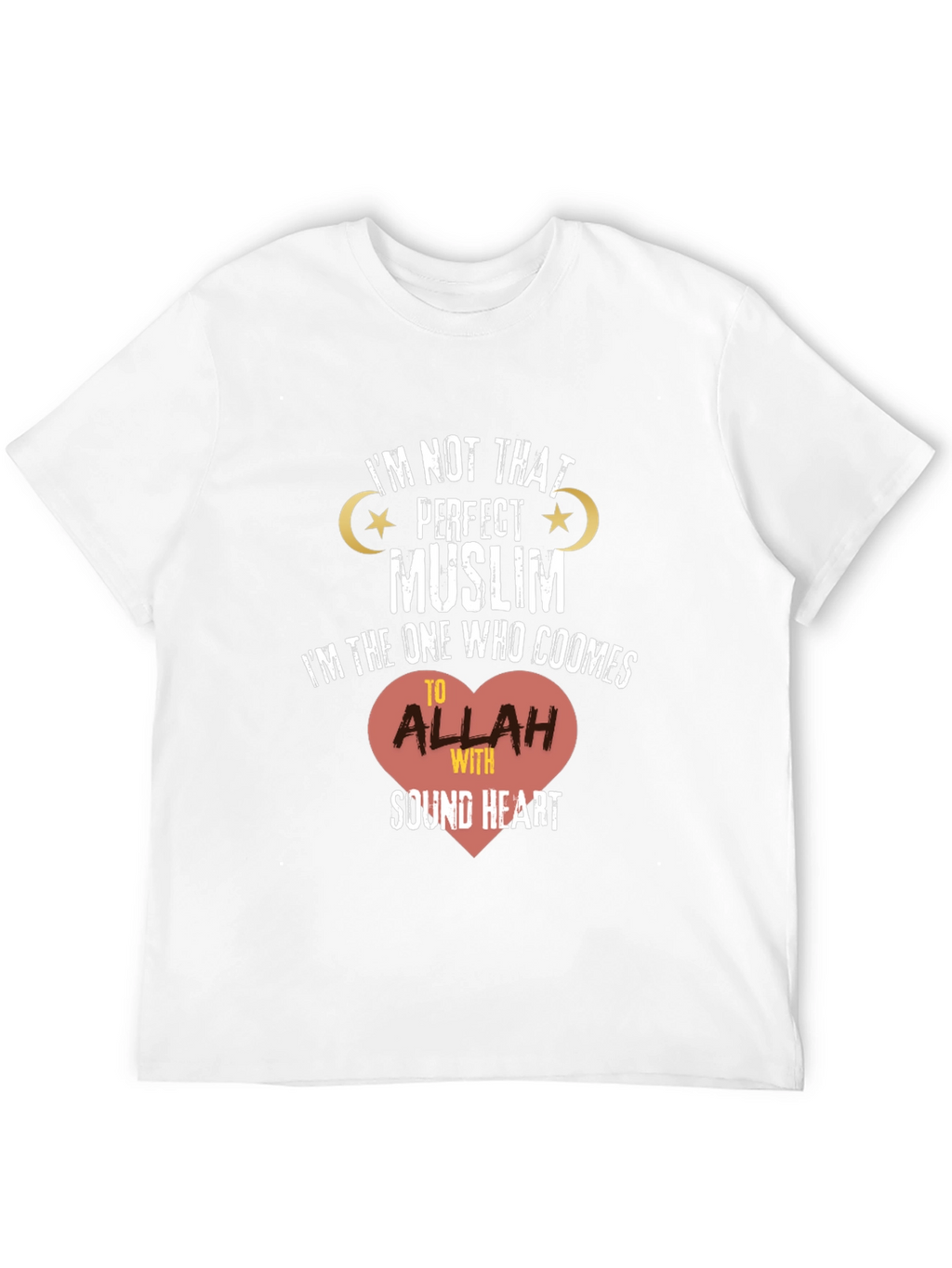 Perfect Muslim T-Shirt - Sound Heart Design