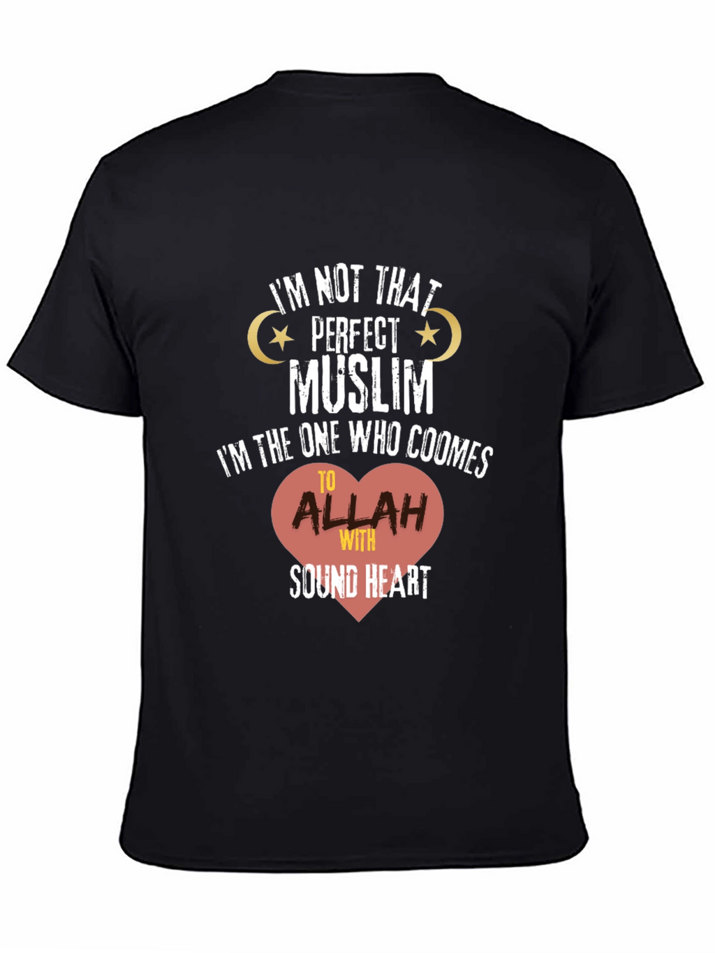 Perfect Muslim T-Shirt - Sound Heart Design