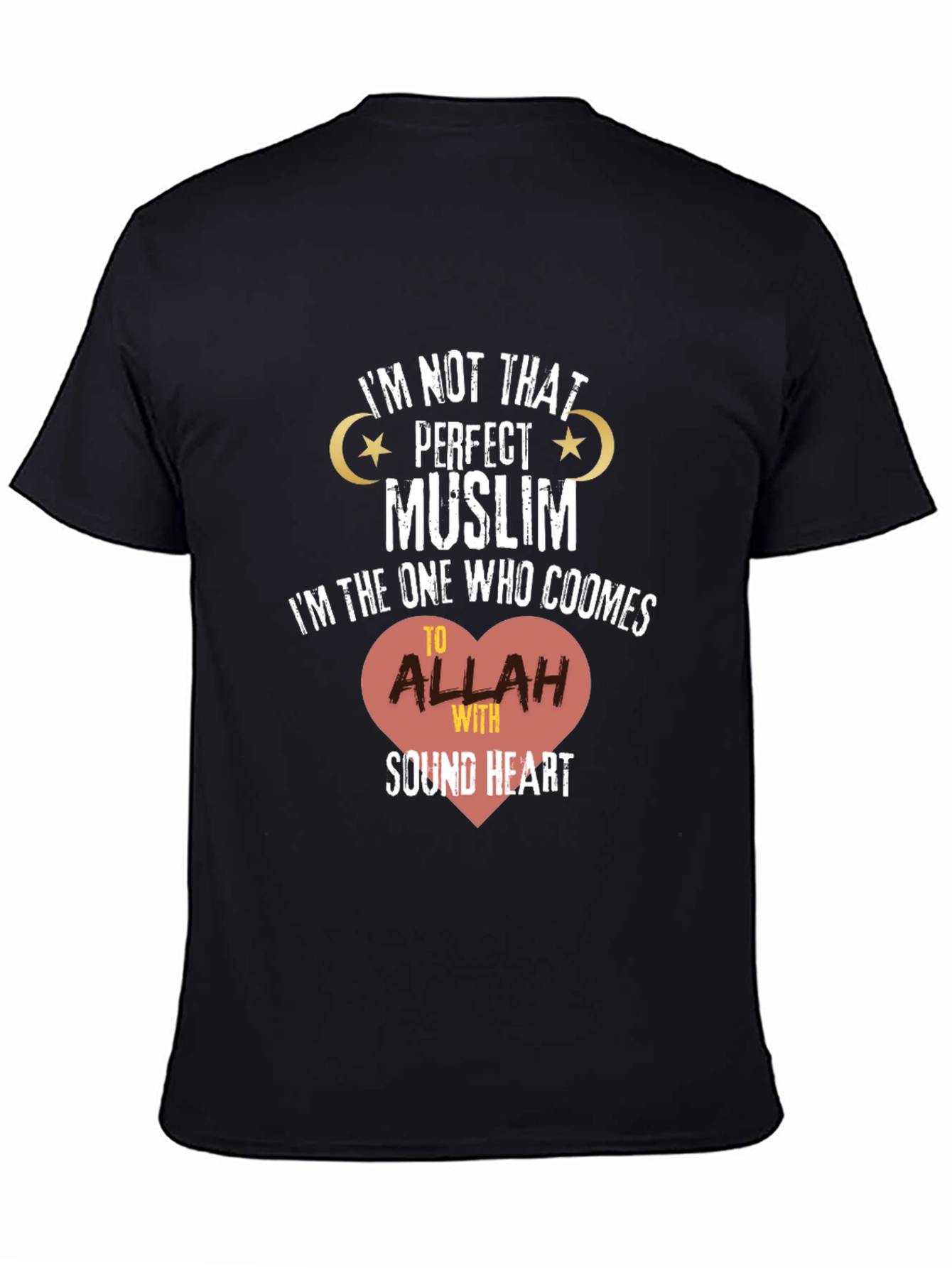 Perfect Muslim T-Shirt - Sound Heart Design