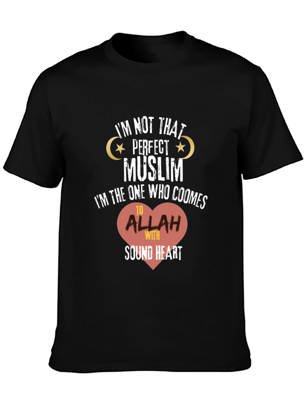 Perfect Muslim T-Shirt - Sound Heart Design