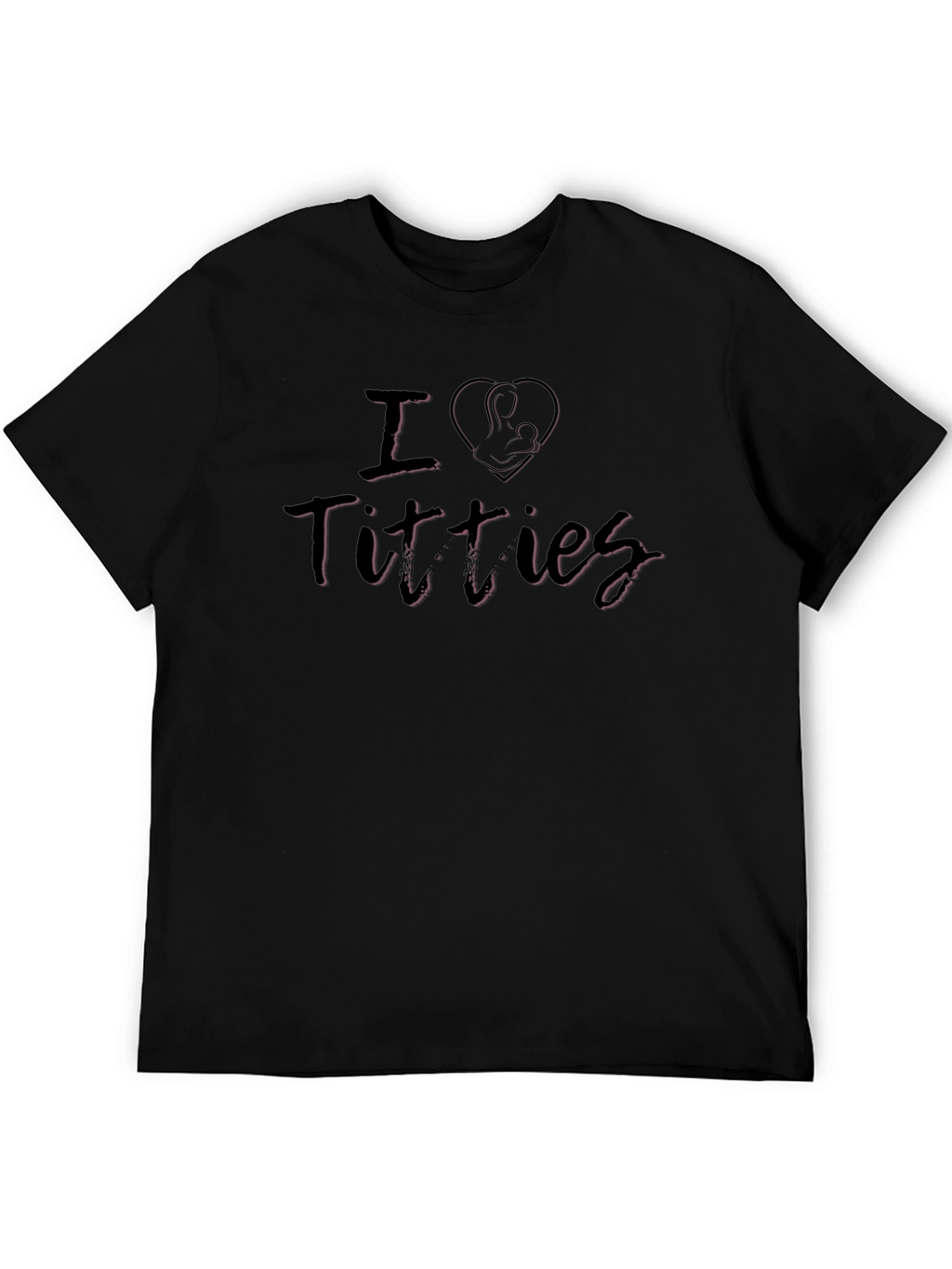 I Love Titties Breastfeeding Humor Graphic T-Shirt