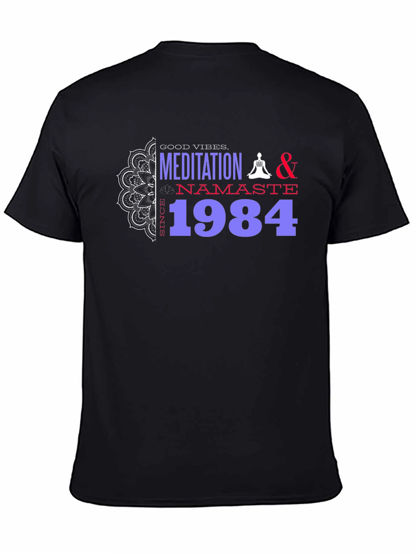 Meditation Namaste Since 1984 Graphic T-Shirt