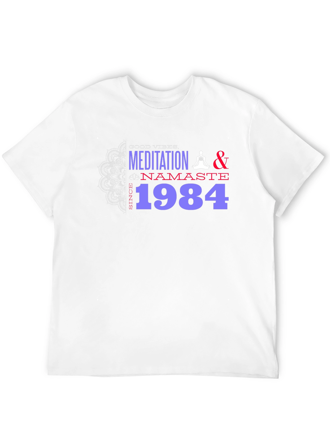 Meditation Namaste Since 1984 Graphic T-Shirt
