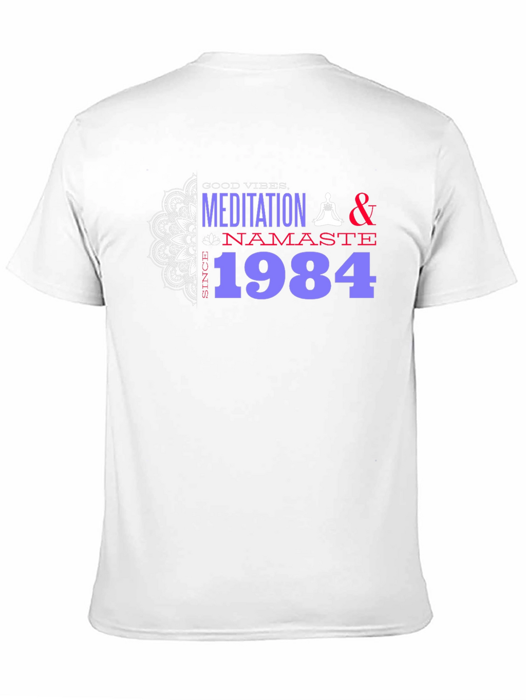 Meditation Namaste Since 1984 Graphic T-Shirt
