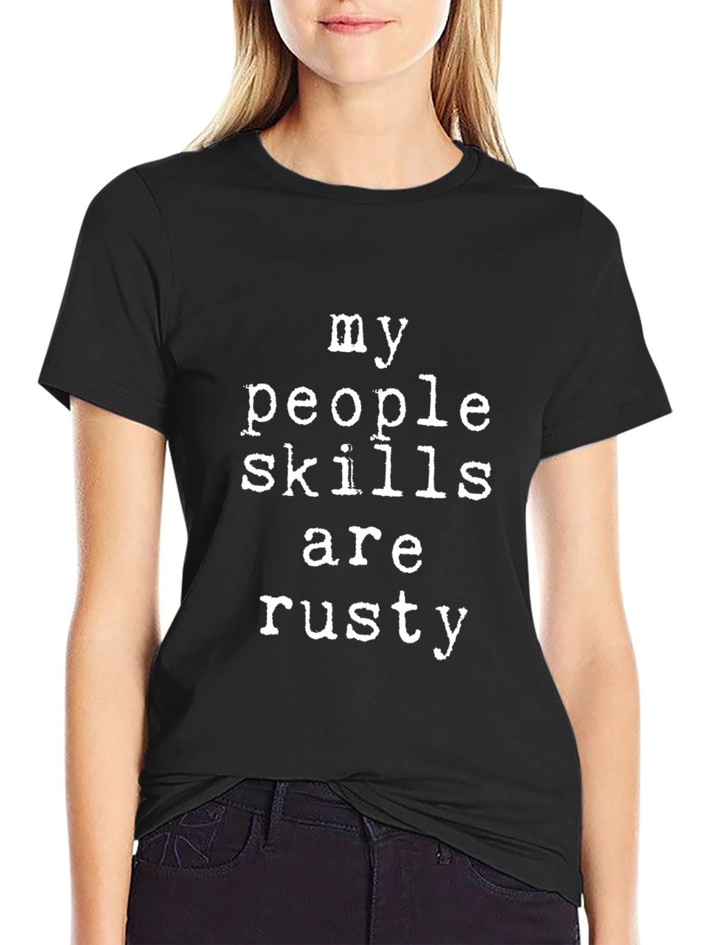 My People Skills Are Rusty Tee