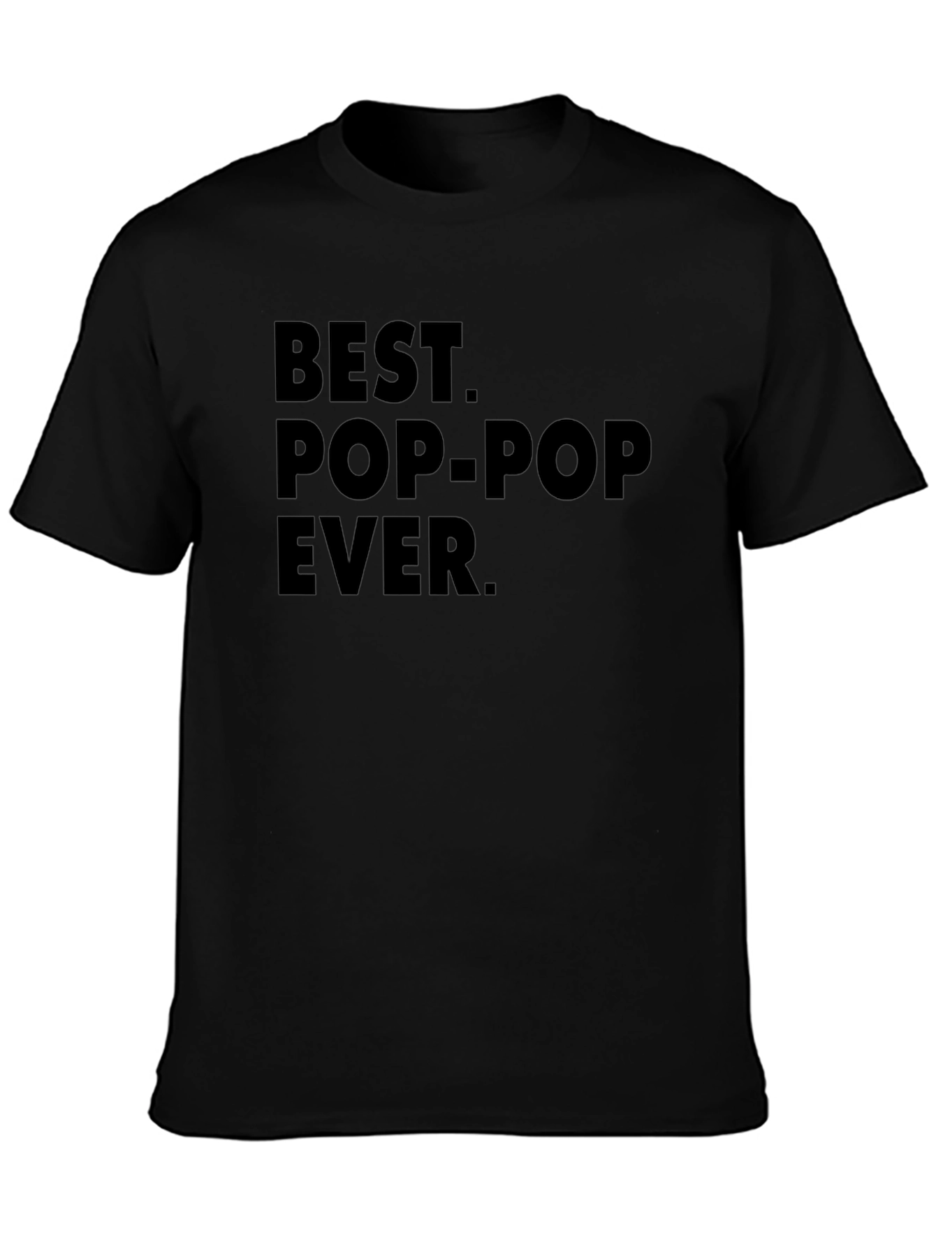 Best Pop-Pop Ever Black Graphic T-Shirt