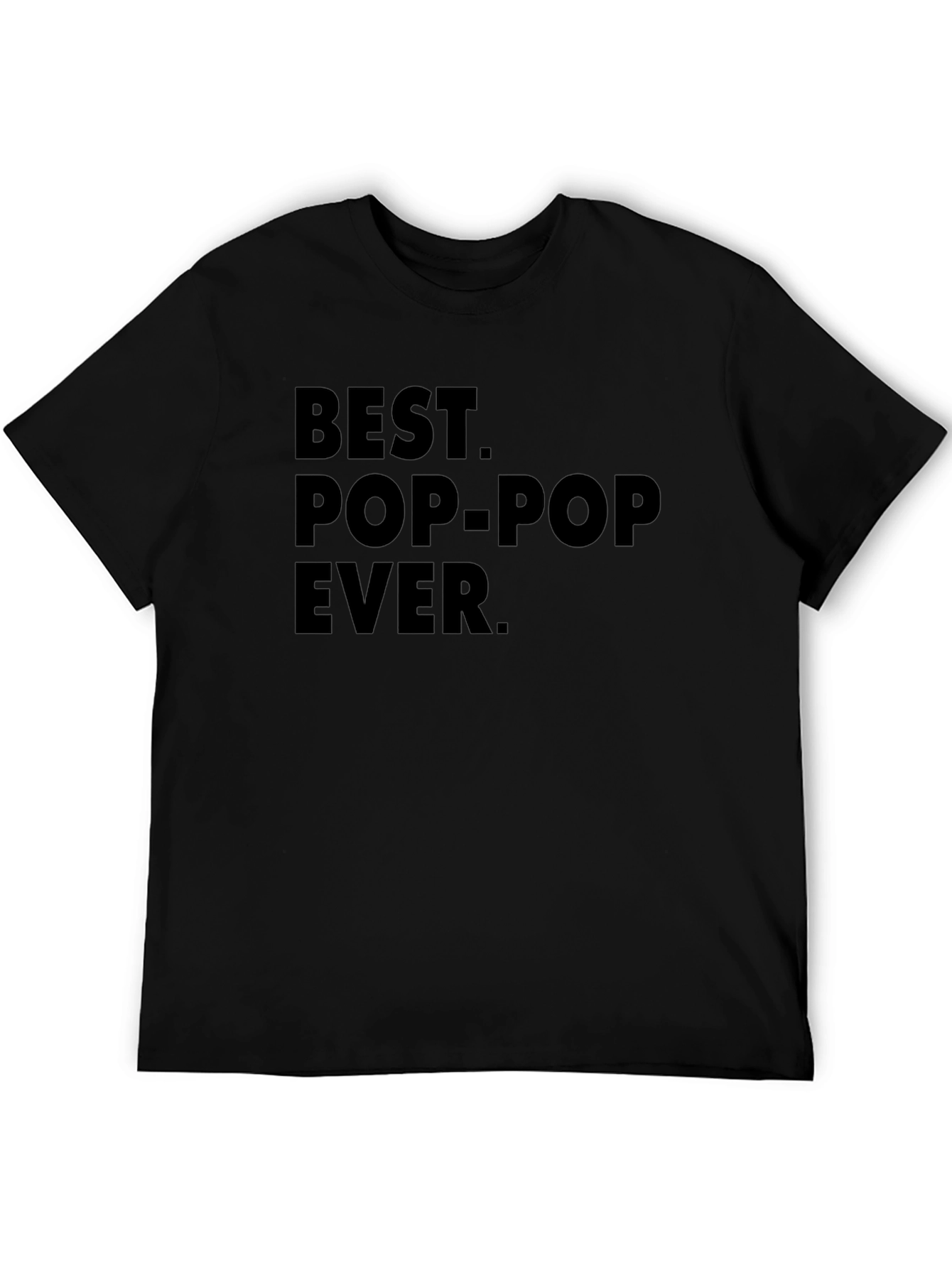 Best Pop-Pop Ever Black Graphic T-Shirt